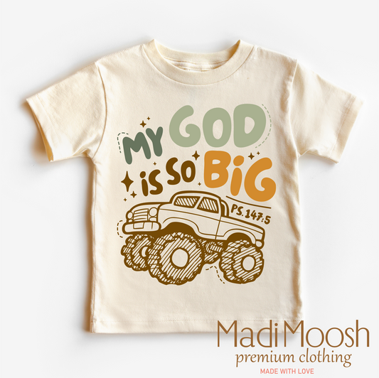 My God Is So Big Monster Truck Shirt - Christian Tee