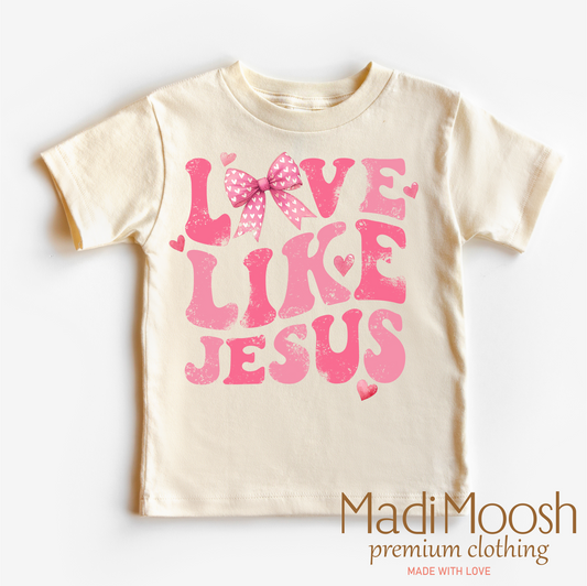 Love Like Jesus Valentine's Day Shirt - Christian Valentine's Tee